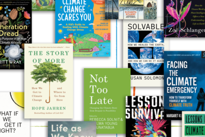 Feeling climate anxiety? These books offer glimmers of hope — and much-needed wisdom